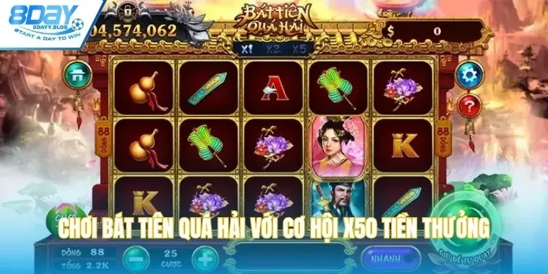 Chơi Bát Tiên Quá Hải với cơ hội x50 tiền thưởng