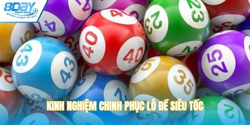 Kinh nghiệm chinh phục lô đề siêu tốc